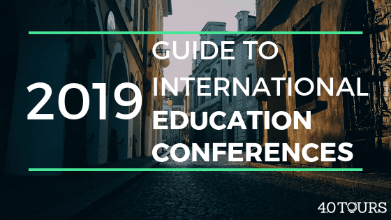 The 2019 Guide to International Education Conferences